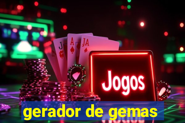 gerador de gemas