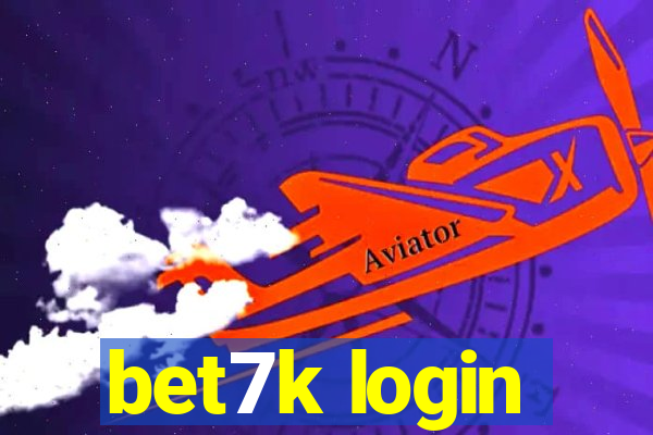bet7k login