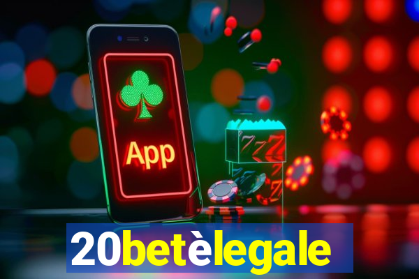 20betèlegale