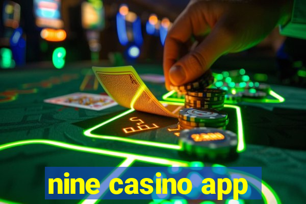 nine casino app