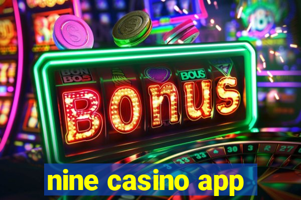 nine casino app