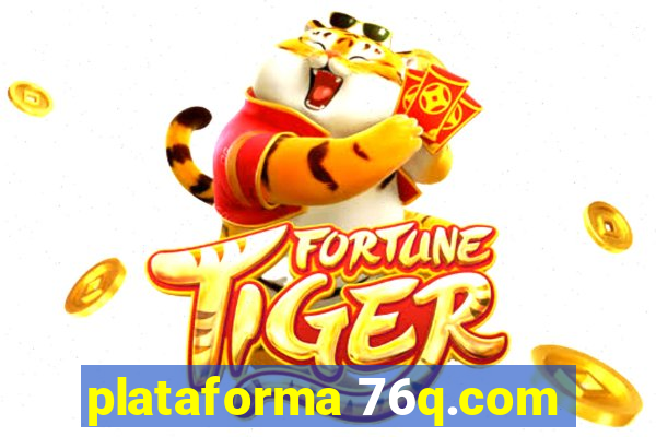 plataforma 76q.com