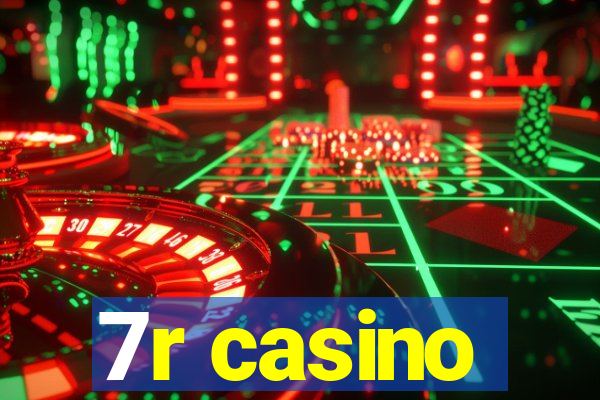 7r casino