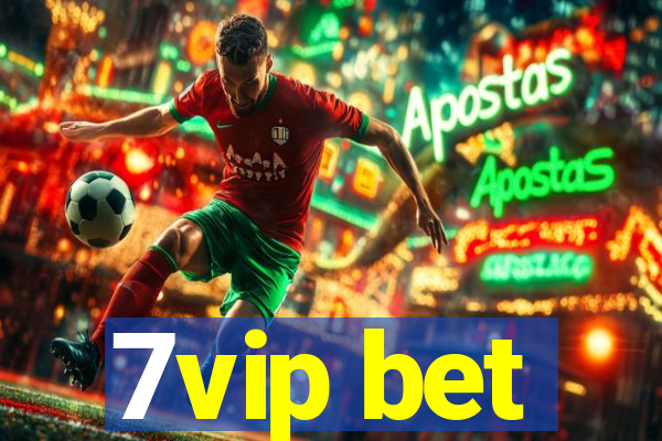 7vip bet