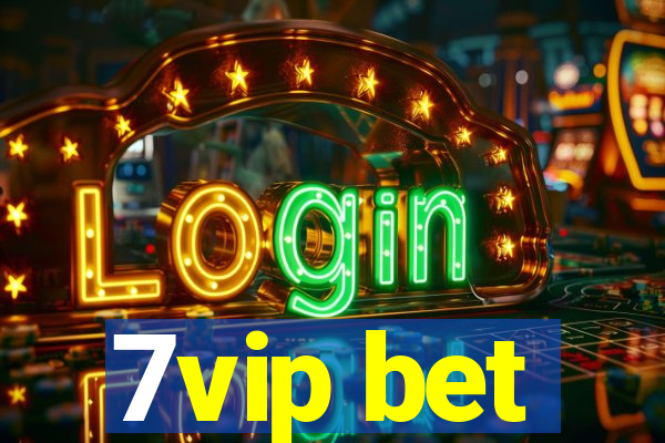 7vip bet
