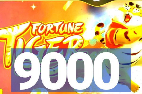 9000