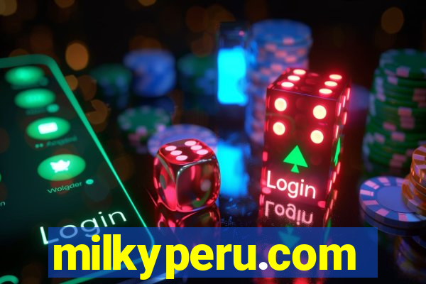 milkyperu.com