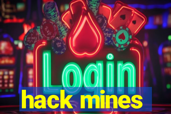 hack mines