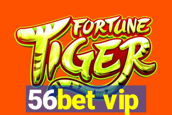 56bet vip