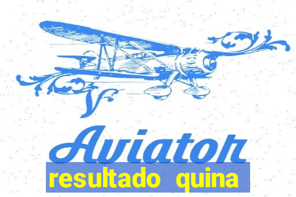 resultado quina giga bicho