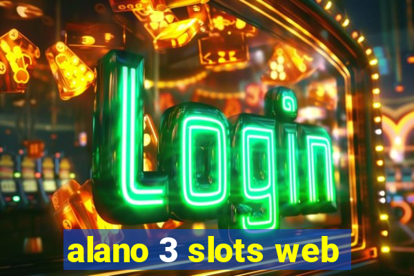 alano 3 slots web