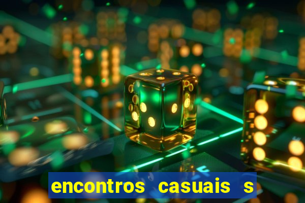 encontros casuais s o paulo