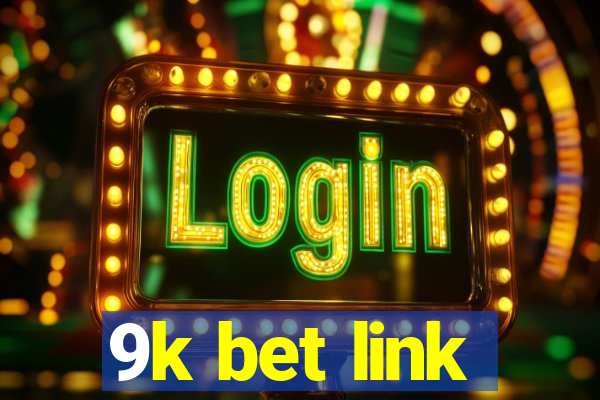 9k bet link