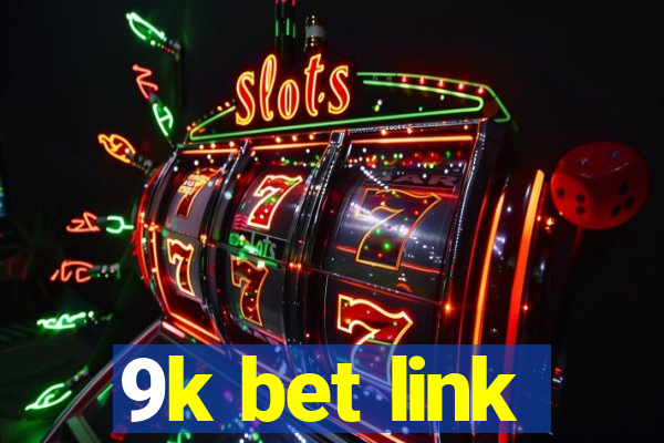 9k bet link