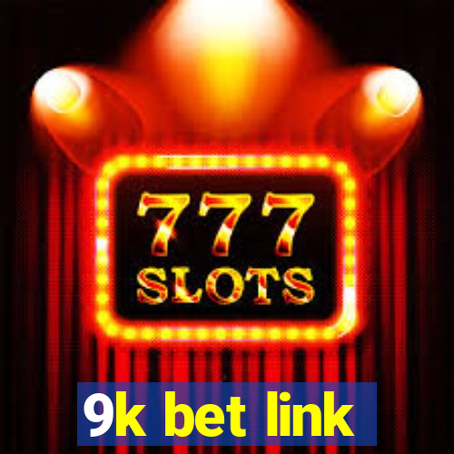 9k bet link