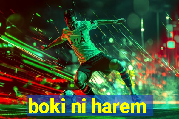 boki ni harem