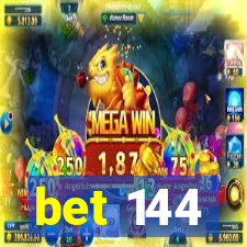 bet 144