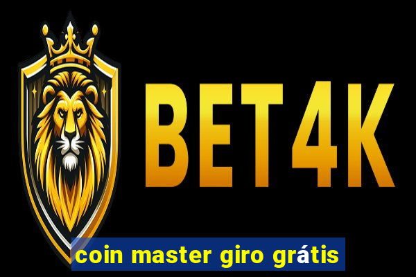 coin master giro grátis