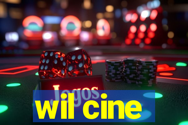 wil cine