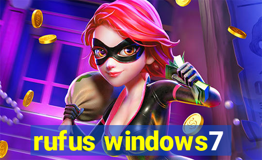 rufus windows7