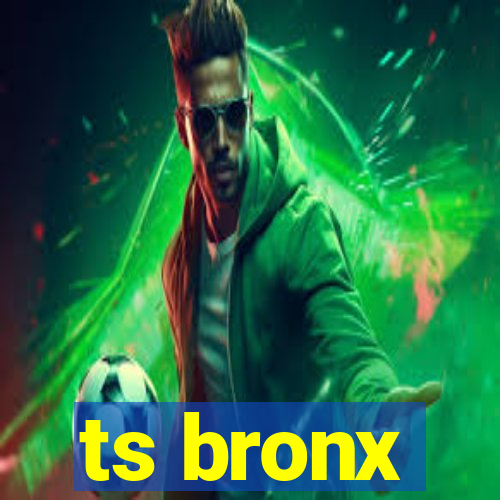 ts bronx