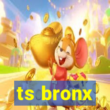 ts bronx