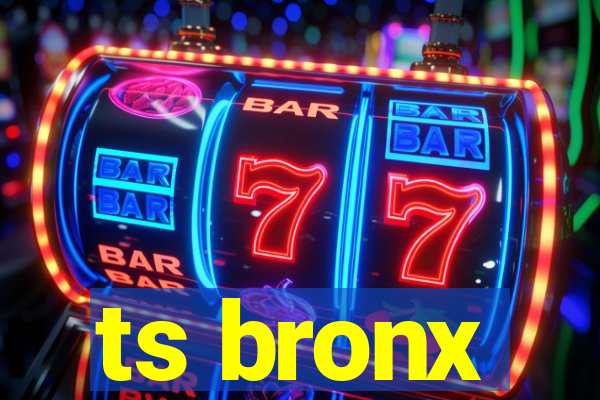 ts bronx