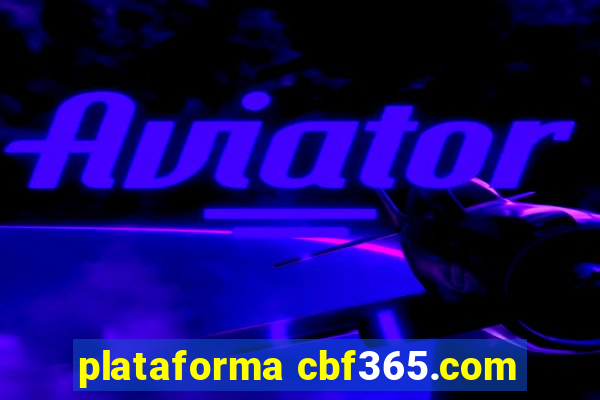 plataforma cbf365.com