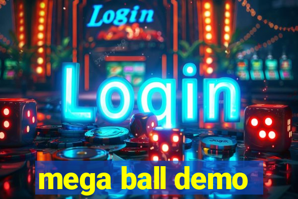 mega ball demo