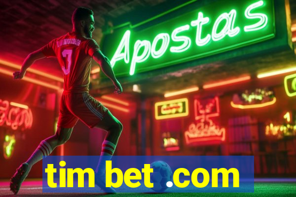 tim bet .com