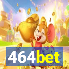 464bet