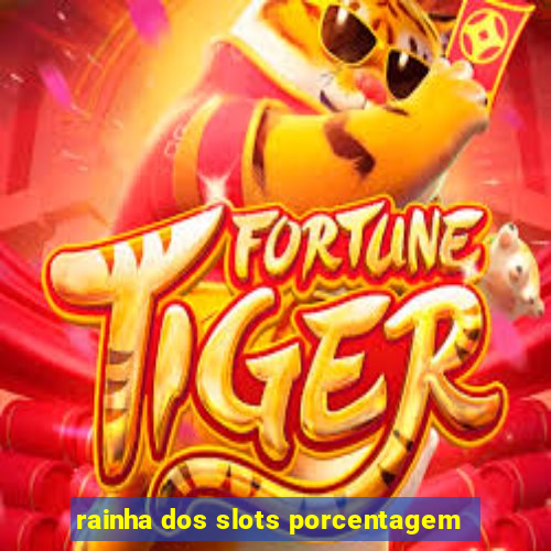 rainha dos slots porcentagem