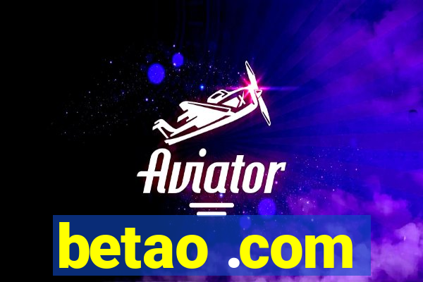 betao .com