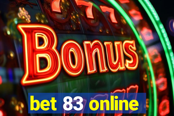 bet 83 online