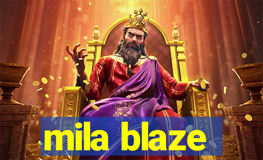 mila blaze