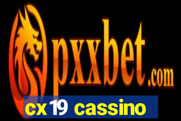 cx19 cassino