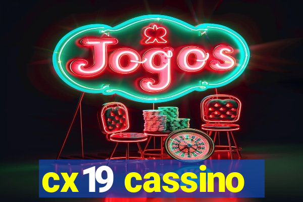 cx19 cassino