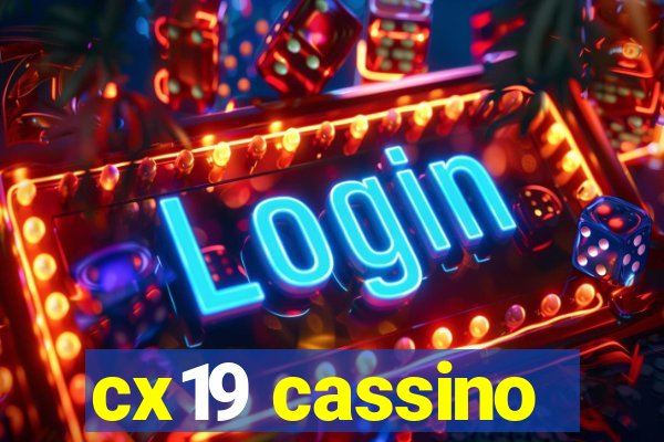 cx19 cassino
