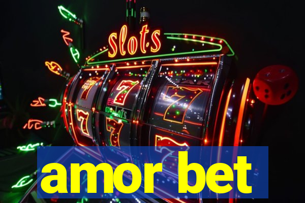 amor bet