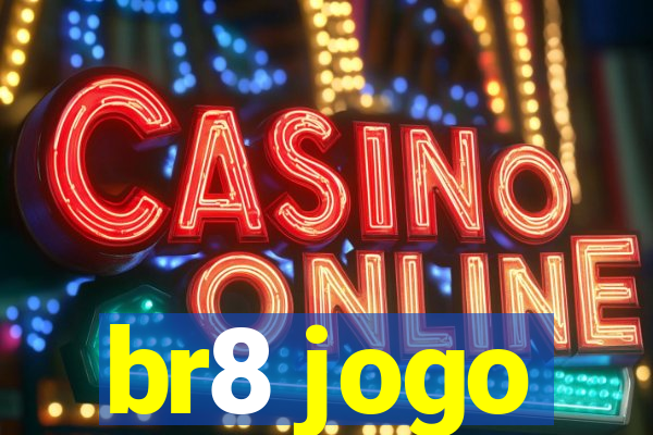 br8 jogo