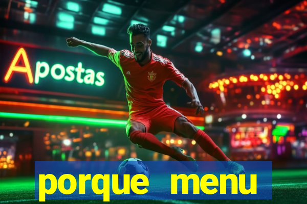 porque menu selvagem acabou