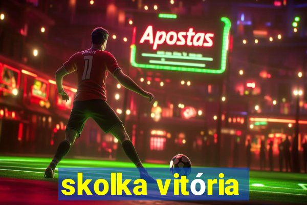 skolka vitória