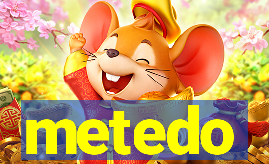 metedo