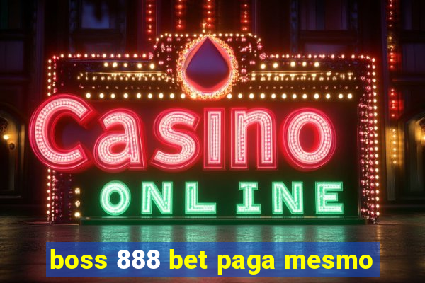 boss 888 bet paga mesmo