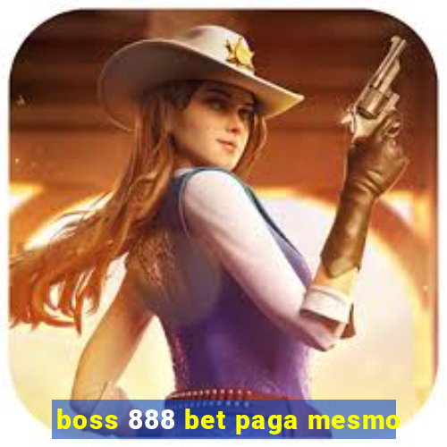 boss 888 bet paga mesmo
