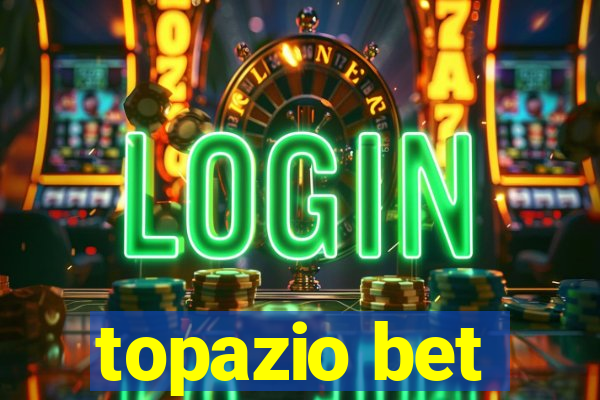topazio bet