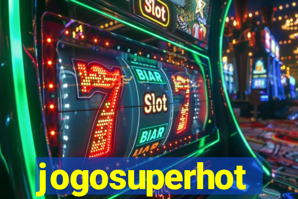 jogosuperhot