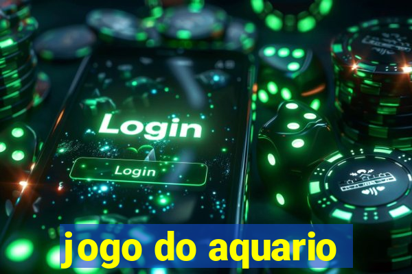 jogo do aquario