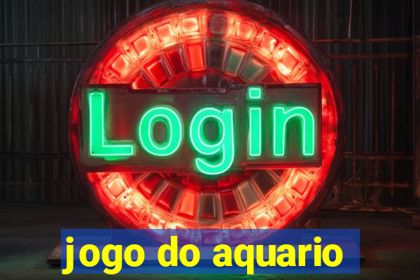 jogo do aquario