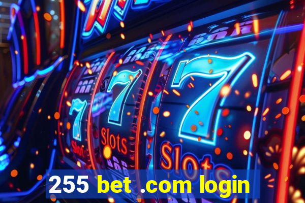 255 bet .com login